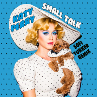 Small Talk (Sofi Tukker Remix) (Single)