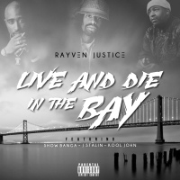 Live And Die In The Bay (feat. Show Banga, J Stalin, Kool John)