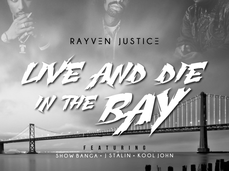 Live And Die In The Bay (feat. Show Banga, J Stalin, Kool John)