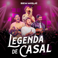 Legenda De Casal (Single)
