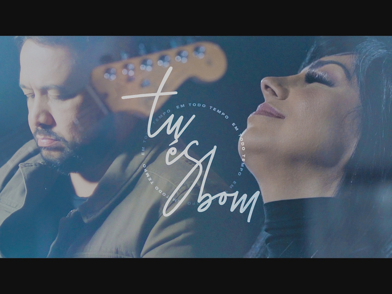 Tu És Bom (Em Todo o Tempo)