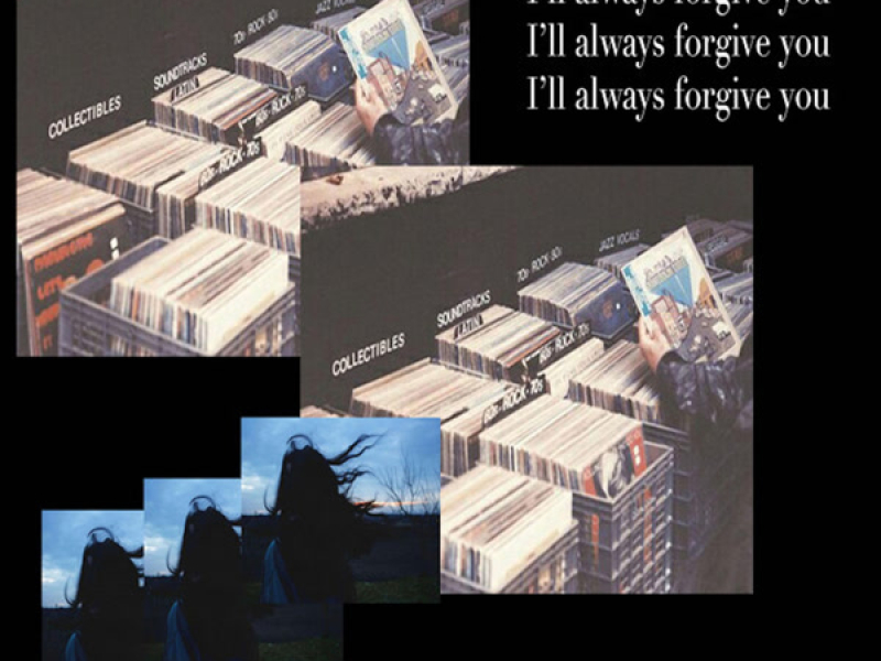 I'll Always Forgive You (Single)