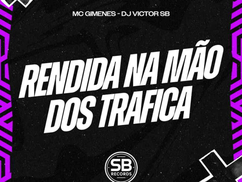 Rendida Na Mão Dos Trafica (Single)