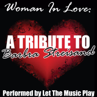 Woman In Love: A Tribute to Barbra Streisand