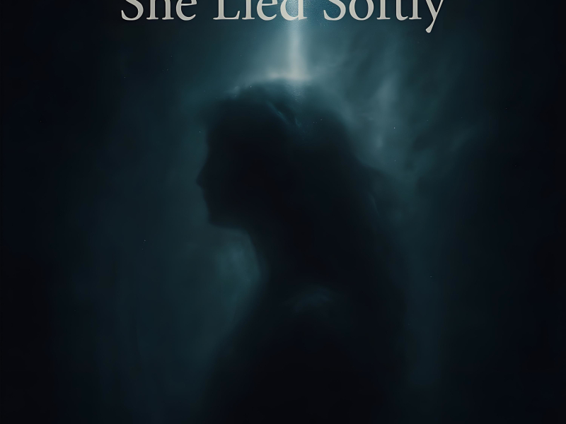 She Lied Softly (Single)