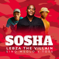 Sosha (feat. Sino Msolo & Toss) (Single)