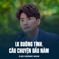 LK Buông Tình, Câu Chuyện Đầu Năm (Single)