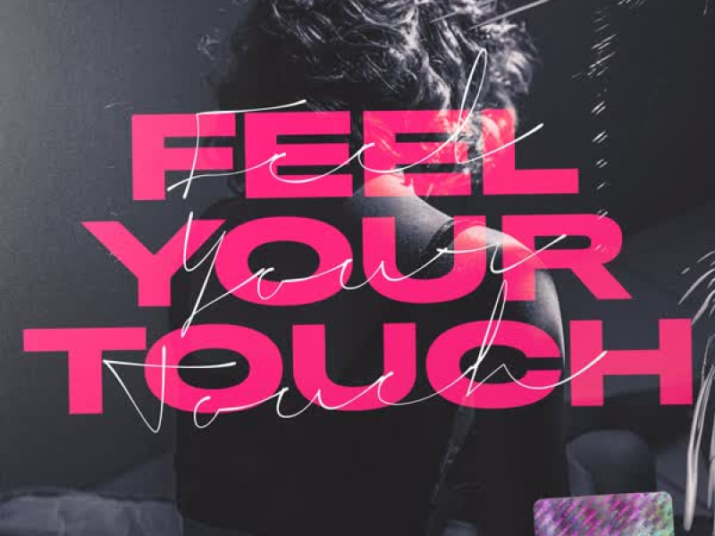 Feel Your Touch (Single)