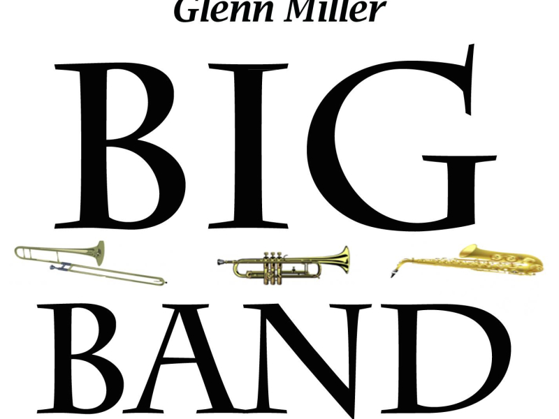 Memories Of The Big Band Era - Glenn Miller (Single)