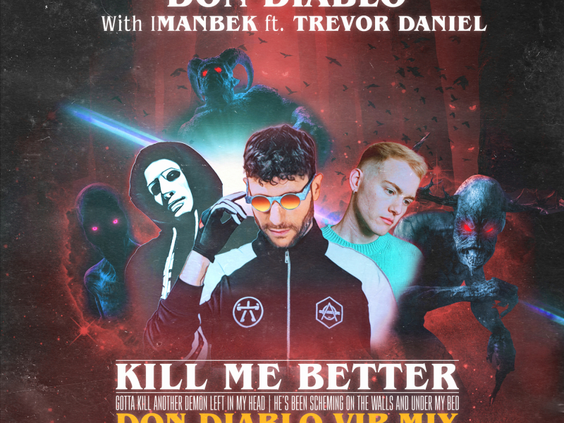 Kill Me Better (Don Diablo VIP Mix)