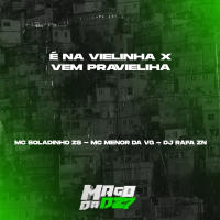 É NA VIELINHA X VEM PRA VIELINHA (Single)