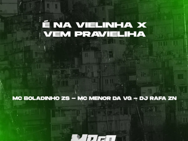 É NA VIELINHA X VEM PRA VIELINHA (Single)