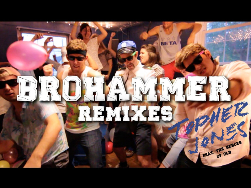 Brohammer (Remixes) (EP)