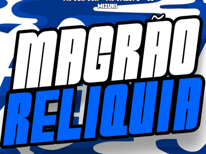 Magrão Reliquia (Single)
