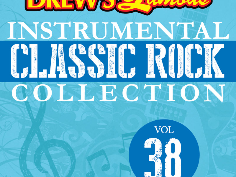 Drew's Famous Instrumental Classic Rock Collection (Vol. 38)