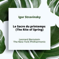 Stravinsky: Le Sacre du printemps (The Rite of Spring)