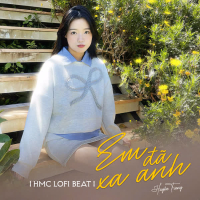 Em Đã Xa Anh (Beat) [HMC Lofi Mix] (Single)