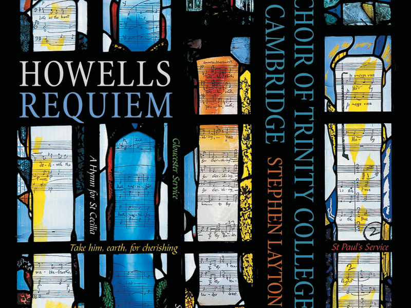 Howells: Requiem; St Paul's & Gloucester Services etc.