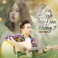 Bên Anh Thêm Được Không (Single)