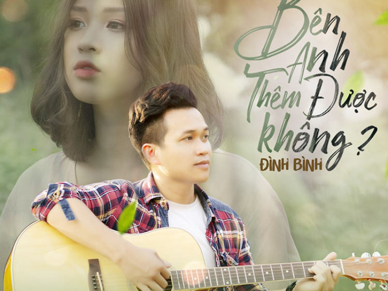 Bên Anh Thêm Được Không (Single)