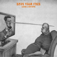 Save Your Face (feat. DISTOPIA) (Single)