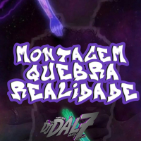 MONTAGEM QUEBRA REALIDADE (Single)