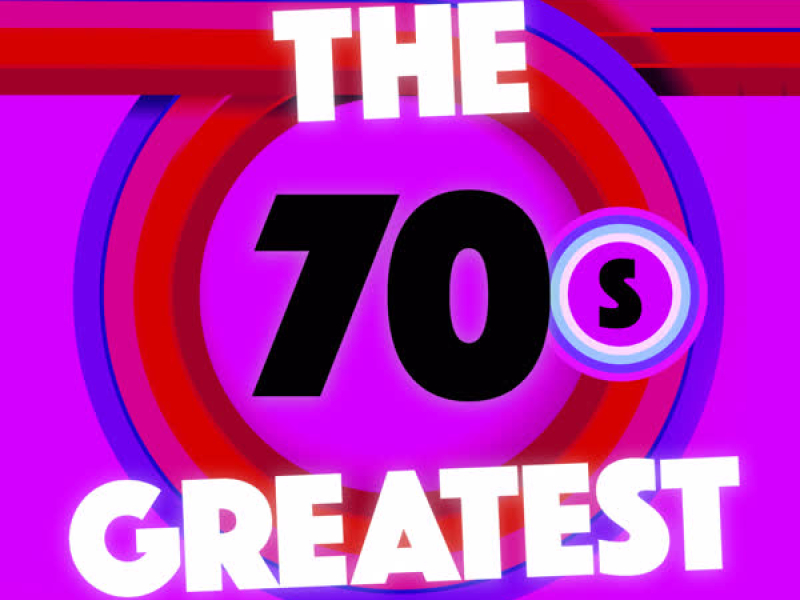 The 70's Greatest