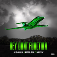 Dey Dont Function (feat. Hunyae) (Single)