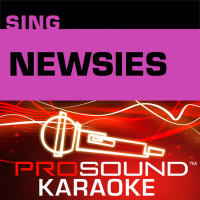 Sing Newsies (Karaoke Performance Tracks)