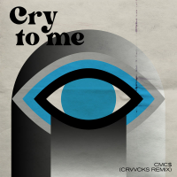 Cry To Me (Crvvcks Remix) (Single)