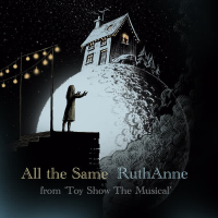 All the Same (From 'Toy Show the Musical') (Single)