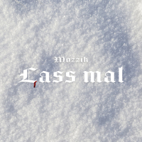 LASS MAL (Single)