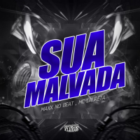 Sua Malvada (Single)