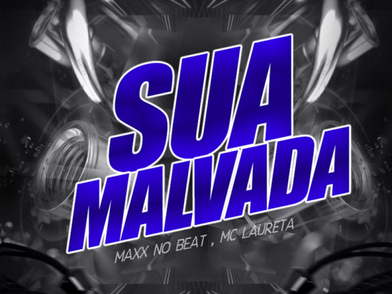 Sua Malvada (Single)