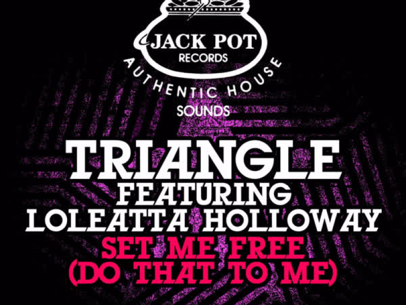 Set Me Free (Do That To Me)