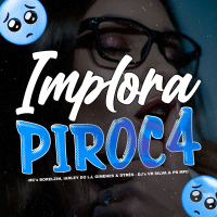 IMPLORA PIR0C4 (Single)