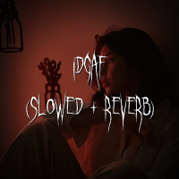 idgaf (slowed + reverb) (Single)