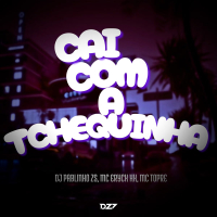CAI COM A TCHEQUINHA (Single)