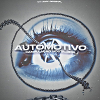 Automotivo Manipulação Nostalgica (Single)