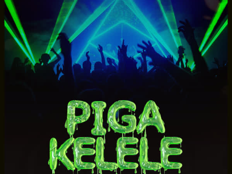 Piga Kelele (Single)