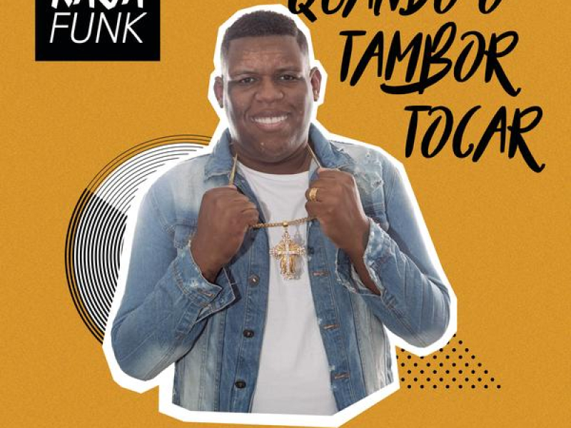 Quando o Tambor Tocar