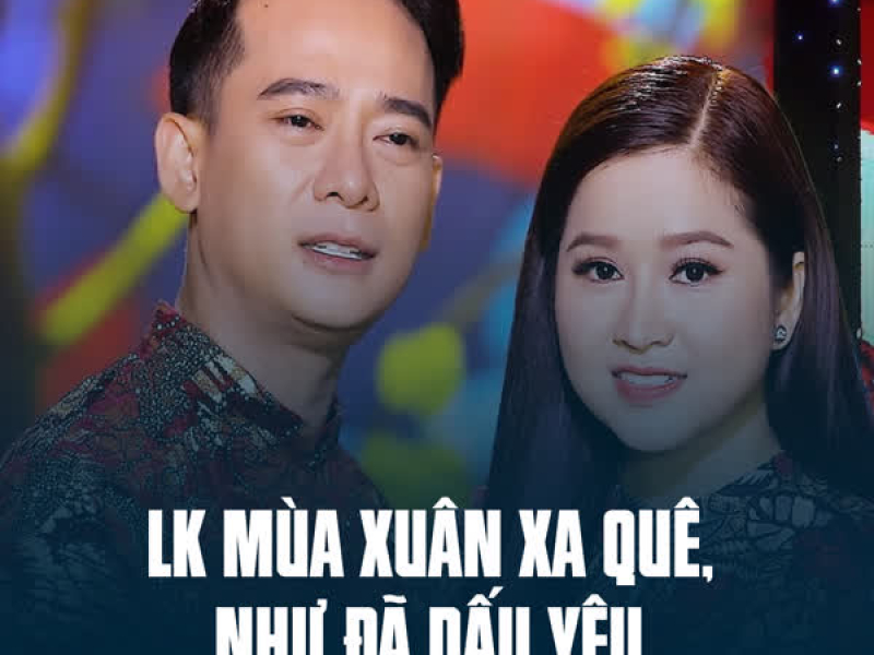 LK Mùa Xuân Xa Quê, Như Đã Dấu Yêu (Single)