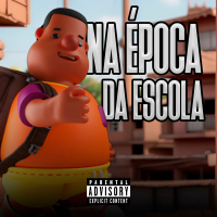 NA ÉPOCA DA ESCOLA (Single)
