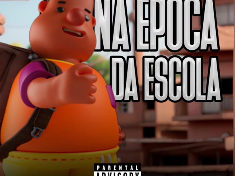 NA ÉPOCA DA ESCOLA (Single)