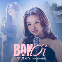 Bạn Ơi (Lật Mặt 6: Tấm Vé Định Mệnh OST) (Single)