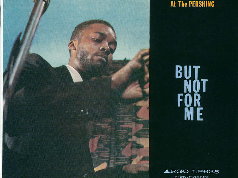 Ahmad Jamal At The Pershing: But Not For Me