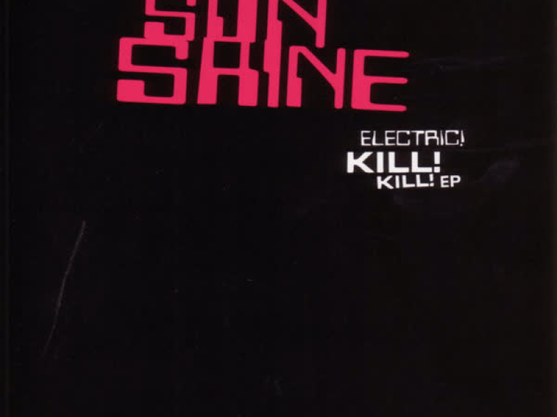 Electric! Kill! Kill! EP
