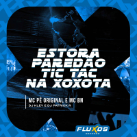 Estora Paredão (Tic Tac na Xoxota) (Single)