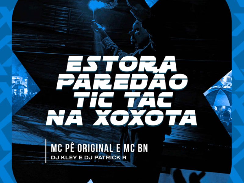 Estora Paredão (Tic Tac na Xoxota) (Single)