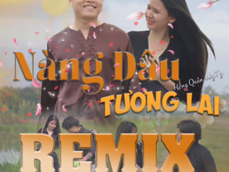 Nàng Dâu Tương Lai (Remix) (Single)